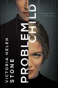 Problem Child (Jane Doe #2) by Victoria Helen Stone