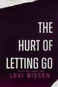 The Hurt of Letting Go (Braxton University #2) by Lexi Bissen