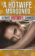 A Hotwife Marooned by Olivia Lawless