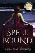 Spellbound (Enchanted Love #4) by Trana Mae Simmons