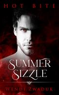 Summer Sizzle: A Hot Bite story by Wendi Zwaduk