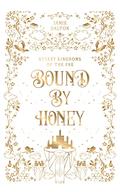 Bound by Honey by Jamie Dalton