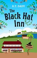 The Black Hat Inn (Honeydale #2) by K.T. Dady