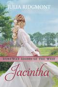 Jacintha (Runaway Brides of the West #9) by Julia Ridgmont