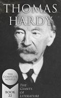 Thomas Hardy: The Complete Novels (The Giants of Literature - #22) by Thomas Hardy