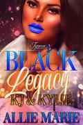 Black Legacy: KJ & Kylie by Allie Marie