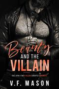 Beauty and the Villain by V.F. Mason