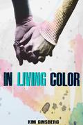 In Living Color by Kim Ginsberg