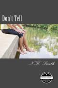 Don't Tell by N.K. Smith