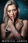 Love Sick (Heart Memory Transfer Duet #2) by Monica James