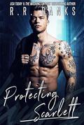Protecting Scarlett by R.R. Banks