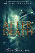 After Death (Blue Bloods #9) by Melissa de la Cruz