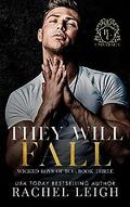 They Will Fall (Wicked Boys of BCU #3) by Rachel Leigh