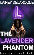 The Lavender Phantom by Lainey Delaroque