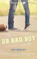 The QB Bad Boy and Me (QB Bad Boy #1) by Tay Marley
