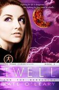 Twell and the Rebellion (The Como Chronicles #2) by Kate O'Leary