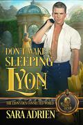 Don't Wake a Sleeping Lyon: The Lyon's Den Connected World by Sara Adrien
