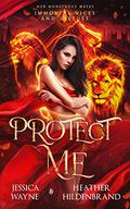 Protect Me by Jessica Wayne, Heather Hildenbrand