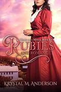 Rubies and Romance (Heart of a Miner #5) by Krystal M. Anderson