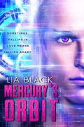 Mercury's Orbit by Lia Black
