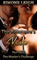 The Master's Challenge: A Steamy Billionaire Romance (The Billionaire's Bride #9) by Simone Leigh