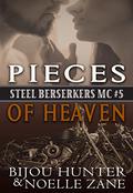Pieces of Heaven (Steel Berserkers MC #5) by Noelle Zane