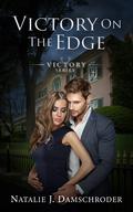 Victory on the Edge (The Victory Series #1) by Natalie J. Damschroder