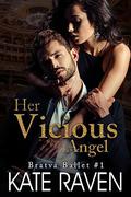 Her Vicious Angel (Bratva Ballet #1) by Kate Raven