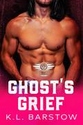 Ghost's Grief: Demon Dawgs MC San Diego - Book Seven (Demon Dawgs Motorcycle Club - San Diego #7) by K.L. Barstow