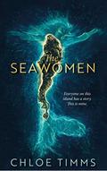 The Seawomen by Chloe Timms