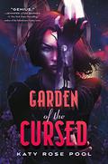 Garden of the Cursed (Garden of the Cursed #1) by Katy Rose Pool