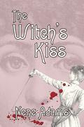 The Witch's Kiss (Gaslight #3) by Nene Adams
