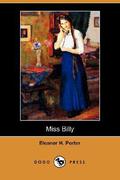Miss Billy (Miss Billy #1) by Eleanor H. Porter