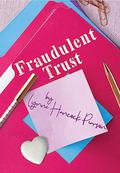 Fraudulent Trust (Planners and Dreamers #2) by Lynne Hancock Pearson