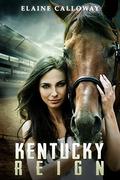 Kentucky Reign (Southern Ghosts #5) by Elaine Calloway
