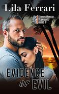 Evidence of Evil (KnightGuard Security #7) by Lila Ferrari