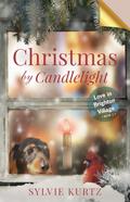 Christmas by Candlelight (Love in Brighton Village #1) by Sylvie Kurtz