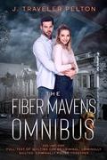 The Fiber Mavens Omnibus by J. Traveler Pelton