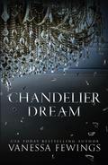 Chandelier Dream by Vanessa Fewings