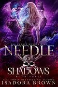 Needle of Shadows (The Pyrate Hunter Saga #3) by Isadora Brown