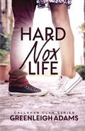 Hard Nox Life by Greenleigh Adams