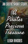 A Pirates Precious Treasure by Leigh Rhodes
