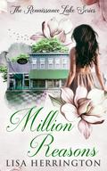Million Reasons (Renaissance Lake #3) by Lisa Herrington