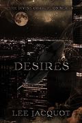 Desires (The Divine Corruption #2) by Lee Jacquot