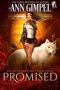 Promised: An Urban Fantasy (Bound by Shadows #3) by Ann Gimpel