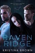 Raven Ridge by Kristina Brown