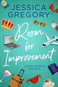 Room for Improvement (Royal Resorts #1) by Jessica Gregory