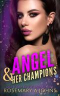 Angel & Her Champions by Rosemary A. Johns