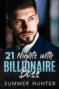 21 Nights with Billionaire Boss by Summer Hunter