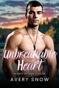 Unbreakable Heart: A Smalltown Romance (Hearts of Fern Hollow #6) by Avery Snow